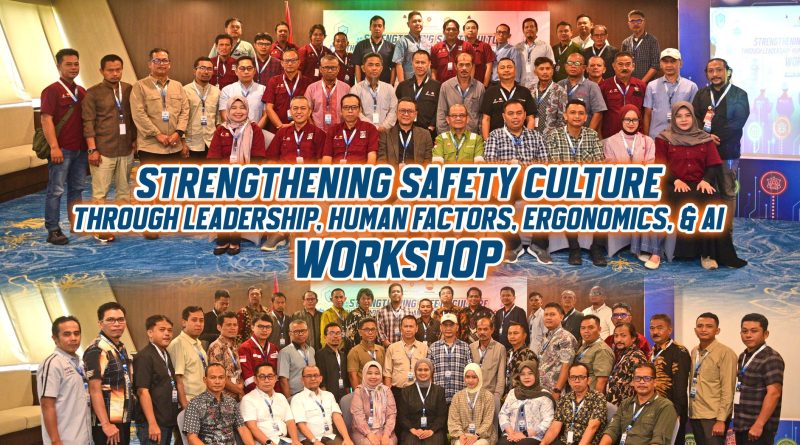 Perkuat Budaya Keselamatan Kerja, PetroChina Gelar Strengthening Safety Culture Through Leadership, Human Factors, Ergonomics, & AI Workshop Perkuat Budaya Keselamatan Kerja, PetroChina Gelar Strengthening Safety Culture Through Leadership, Human Factors, Ergonomics, & AI Workshop